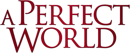 A Perfect World