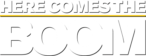 Here Comes the Boom