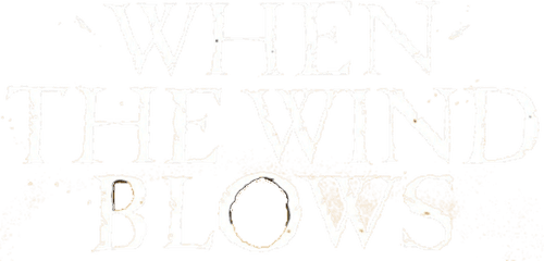 When the Wind Blows