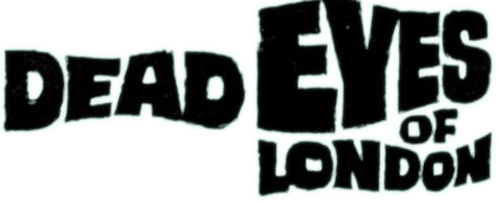Dead Eyes of London