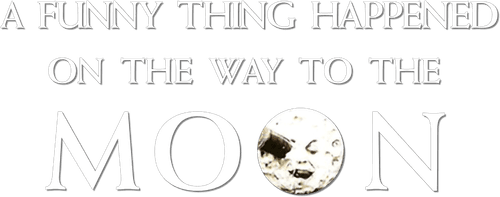 A Funny Thing Happened on the Way to the Moon