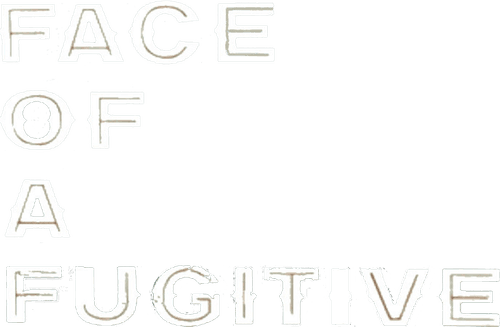 Face of a Fugitive