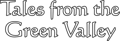 Tales from the Green Valley