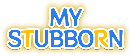 My Stubborn
