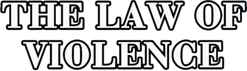 The Law of Violence