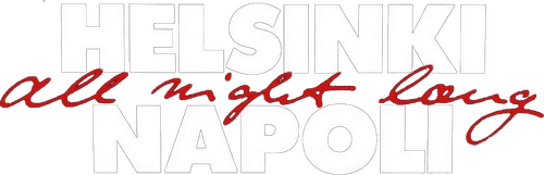 Helsinki Napoli All Night Long