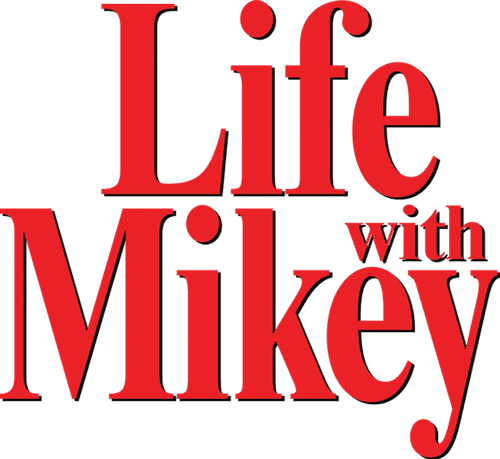 Life with Mikey