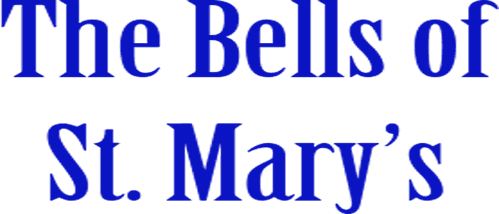 The Bells of St. Mary's