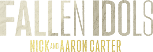Fallen Idols: Nick and Aaron Carter