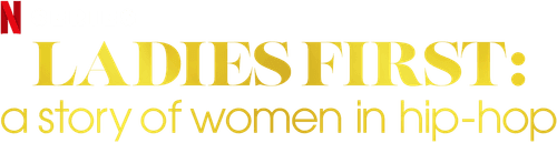 Ladies First: A Story of Women in Hip-Hop