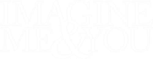 Imagine Me & You