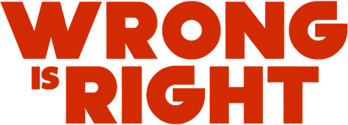 Wrong Is Right