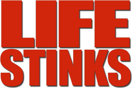 Life Stinks