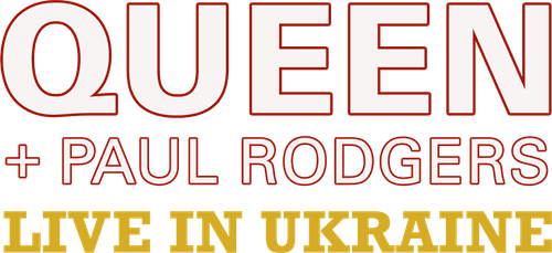 Queen + Paul Rodgers: Live in Ukraine