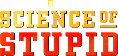 Science of Stupid