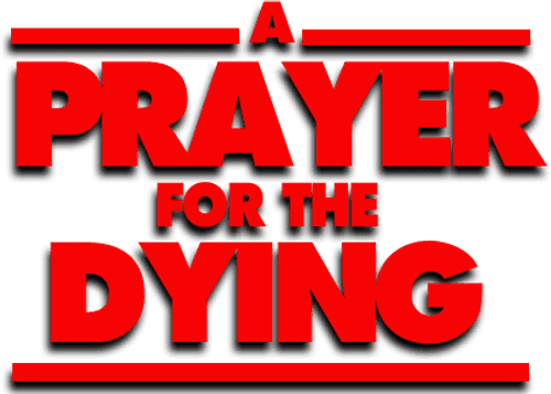 A Prayer for the Dying