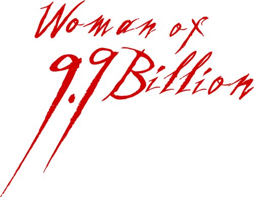 Woman of 9.9 Billion