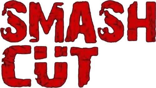 Smash Cut