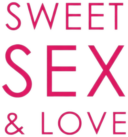 Sweet Sex and Love