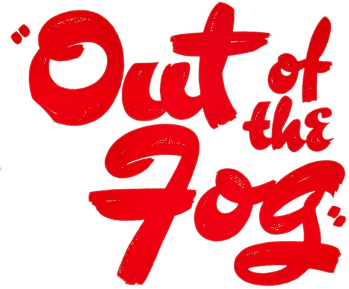 Out of the Fog