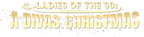 Ladies of the '80s: A Divas Christmas