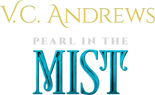 V.C. Andrews' Pearl in the Mist