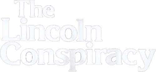 The Lincoln Conspiracy