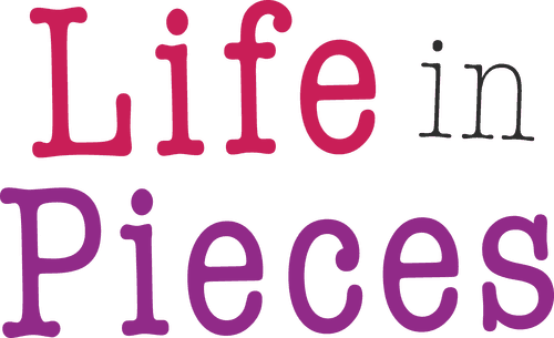 Life in Pieces