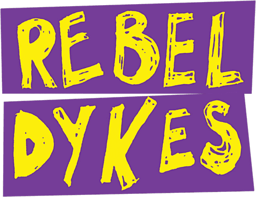 Rebel Dykes