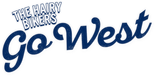 The Hairy Bikers Go West