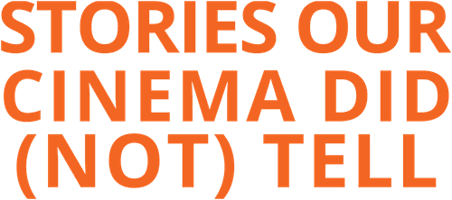 Stories Our Cinema Did (Not) Tell