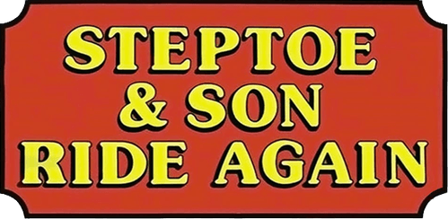 Steptoe & Son Ride Again