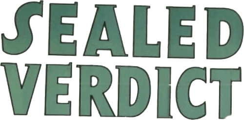 Sealed Verdict