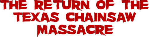 The Return of the Texas Chainsaw Massacre