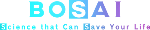 BOSAI: Science that Can Save Your Life