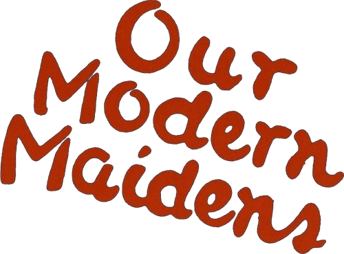 Our Modern Maidens