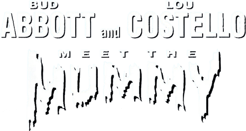 Abbott and Costello Meet the Mummy