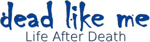 Dead Like Me: Life After Death