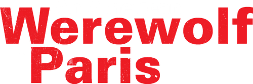 An American Werewolf in Paris