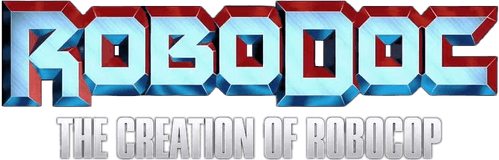 RoboDoc: The Creation of RoboCop