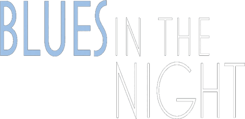 Blues in the Night