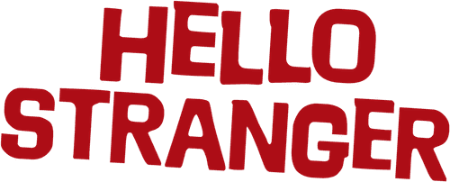 Hello Stranger