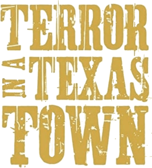 Terror in a Texas Town