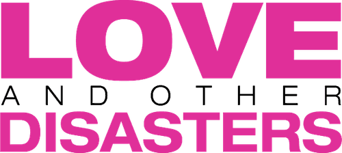 Love and Other Disasters