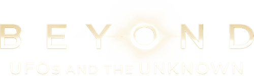 Beyond: UFOS and the Unknown
