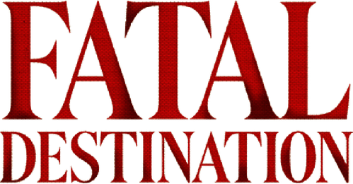 Fatal Destination