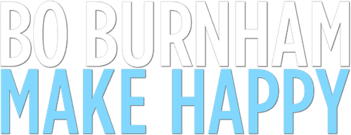 Bo Burnham: Make Happy