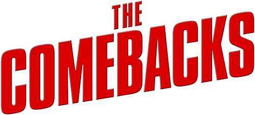 The Comebacks