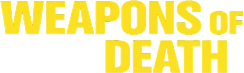 Weapons of Death