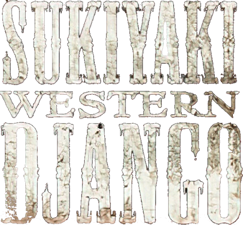 Sukiyaki Western Django